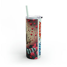 Load image into Gallery viewer, My Scorpio Valentine (3) Maars Maker Skinny Matte Tumbler, 20oz