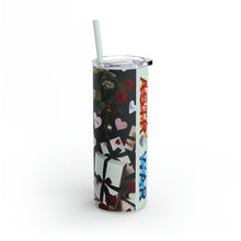 Load image into Gallery viewer, My Scorpio Valentine Maars Maker Skinny Matte Tumbler, 20oz
