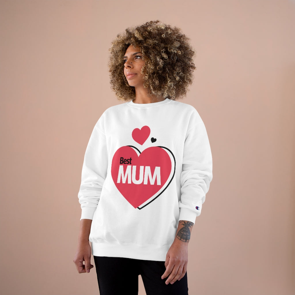 Mother's Day Champion Sweatshirt