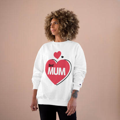 Mother's Day Champion Sweatshirt