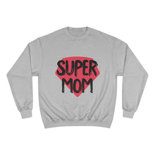 Load image into Gallery viewer, Mother&#39;s Day Champion Sweatshirt
