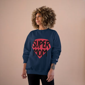 Mother's Day Champion Sweatshirt