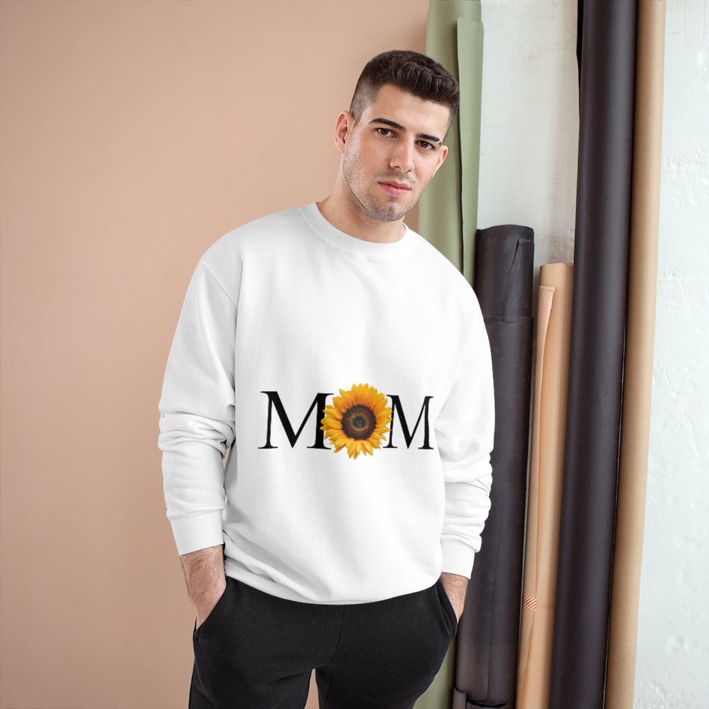 Mother's Day Champion Sweatshirt