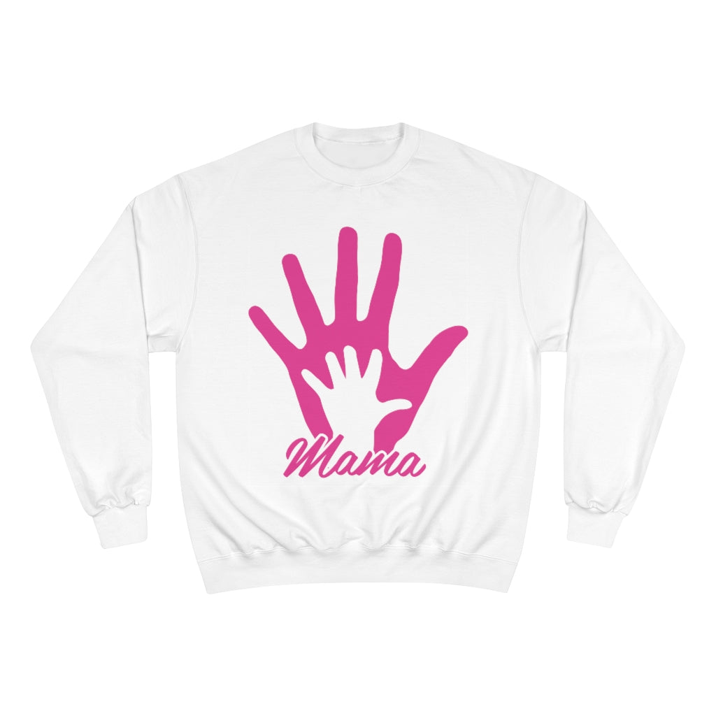 Mother's Day Champion Sweatshirt