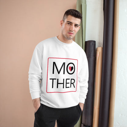 Mother's Day Champion Sweatshirt