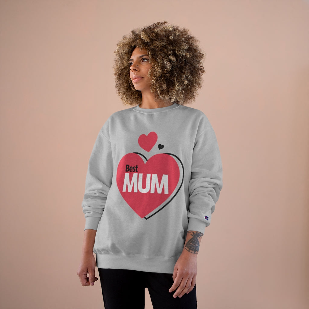 Mother's Day Champion Sweatshirt