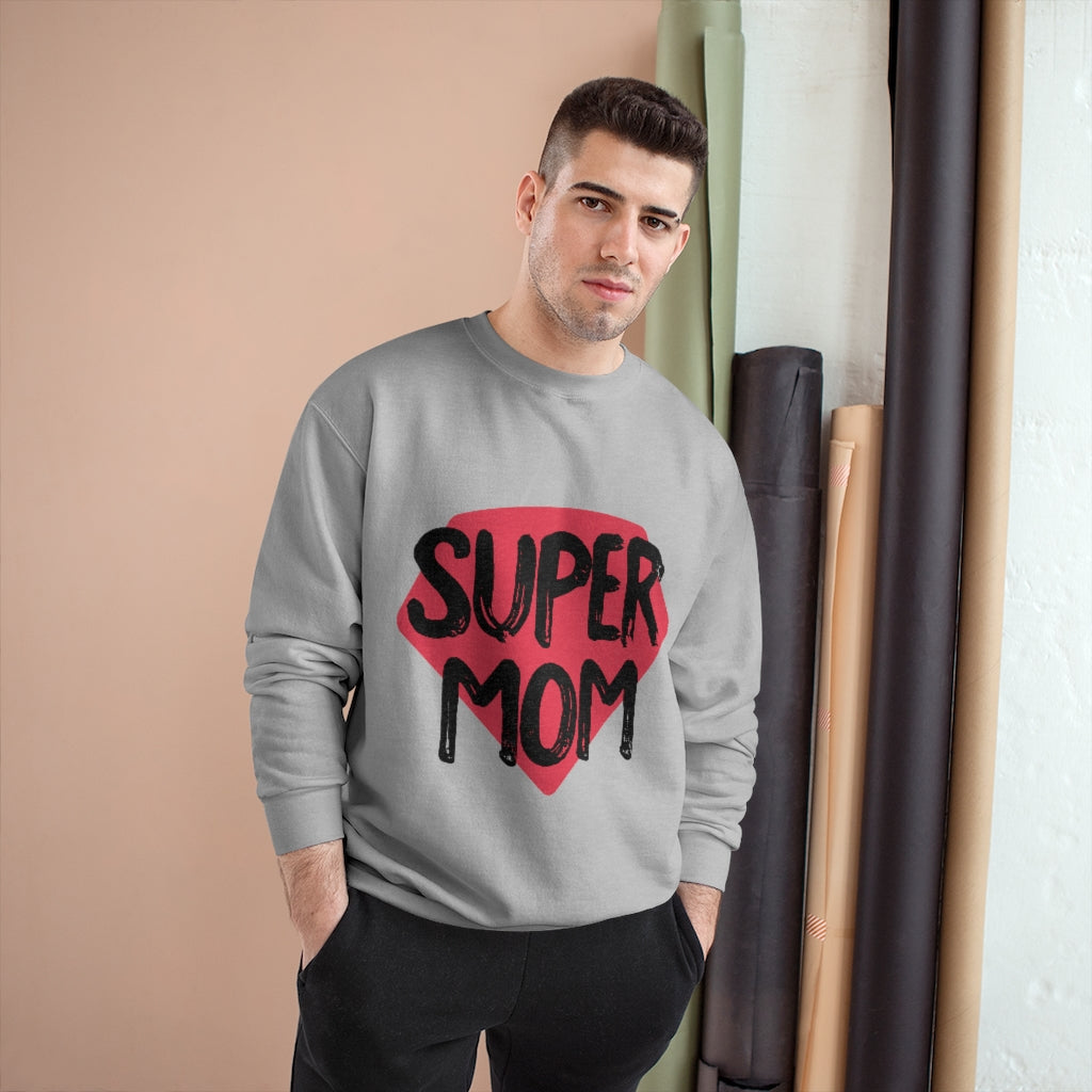 Mother's Day Champion Sweatshirt