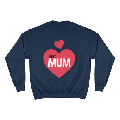 Mother's Day Champion Sweatshirt