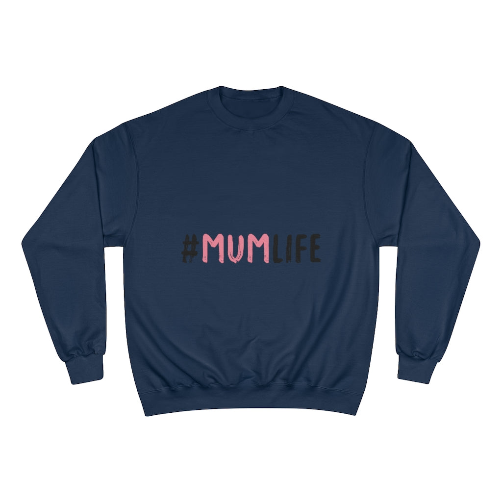 Mother's Day Champion Sweatshirt