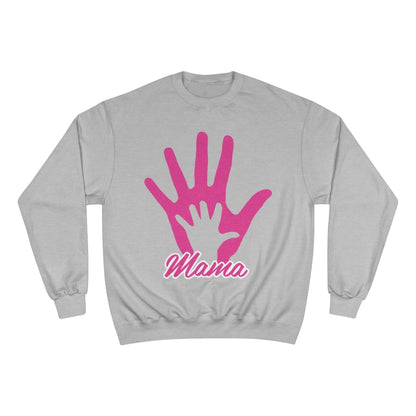 Mother's Day Champion Sweatshirt