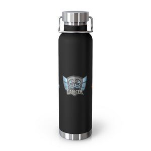 Cancer 22oz Vacuum Insulated Bottle