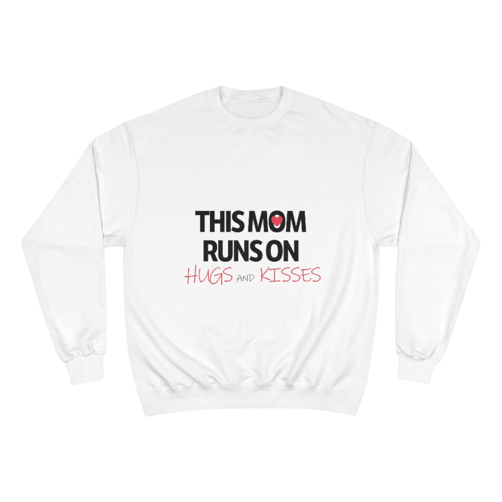 Mother's Day Champion Sweatshirt