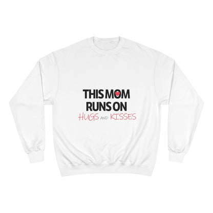 Mother's Day Champion Sweatshirt