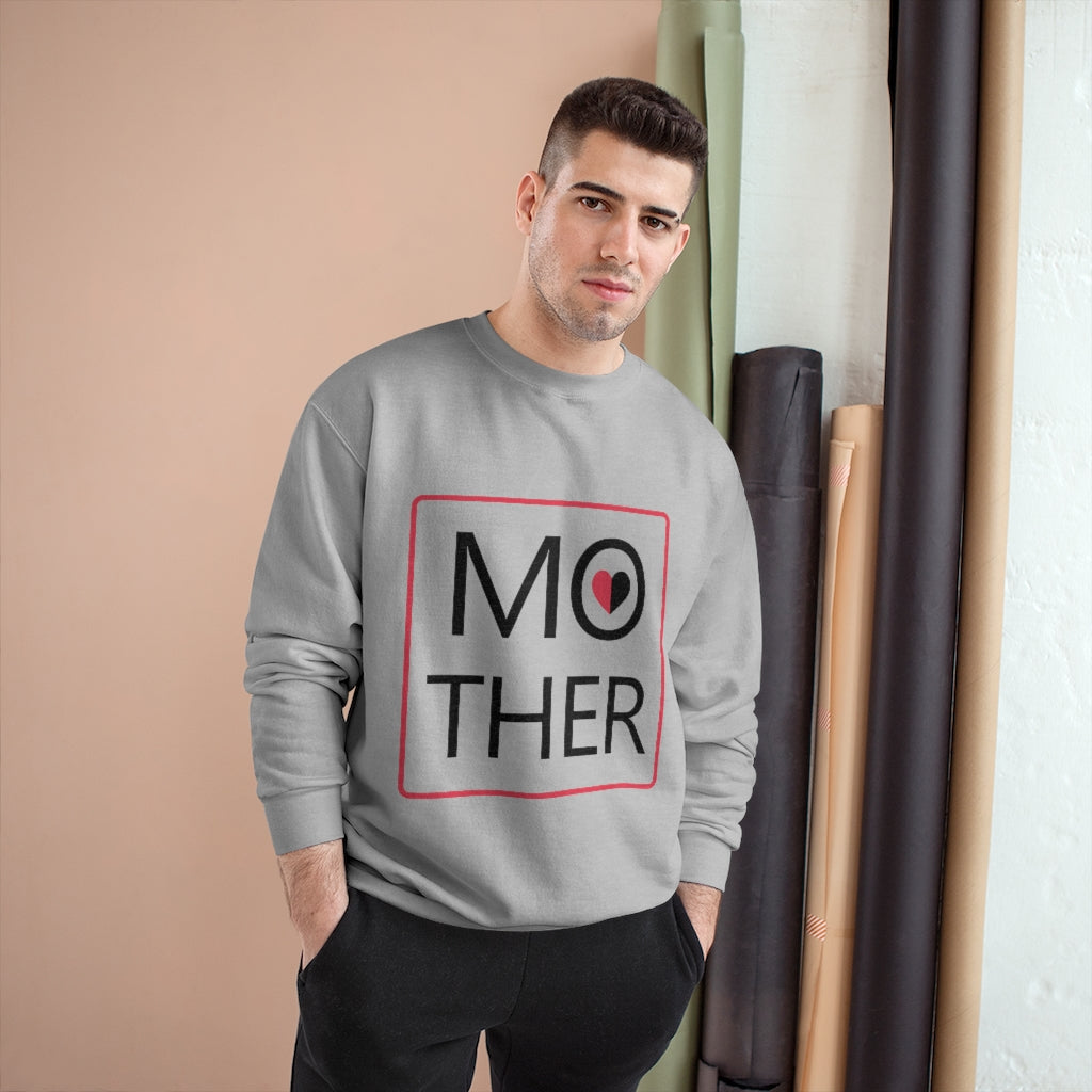 Mother's Day Champion Sweatshirt