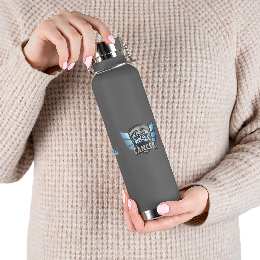 Cancer 22oz Vacuum Insulated Bottle