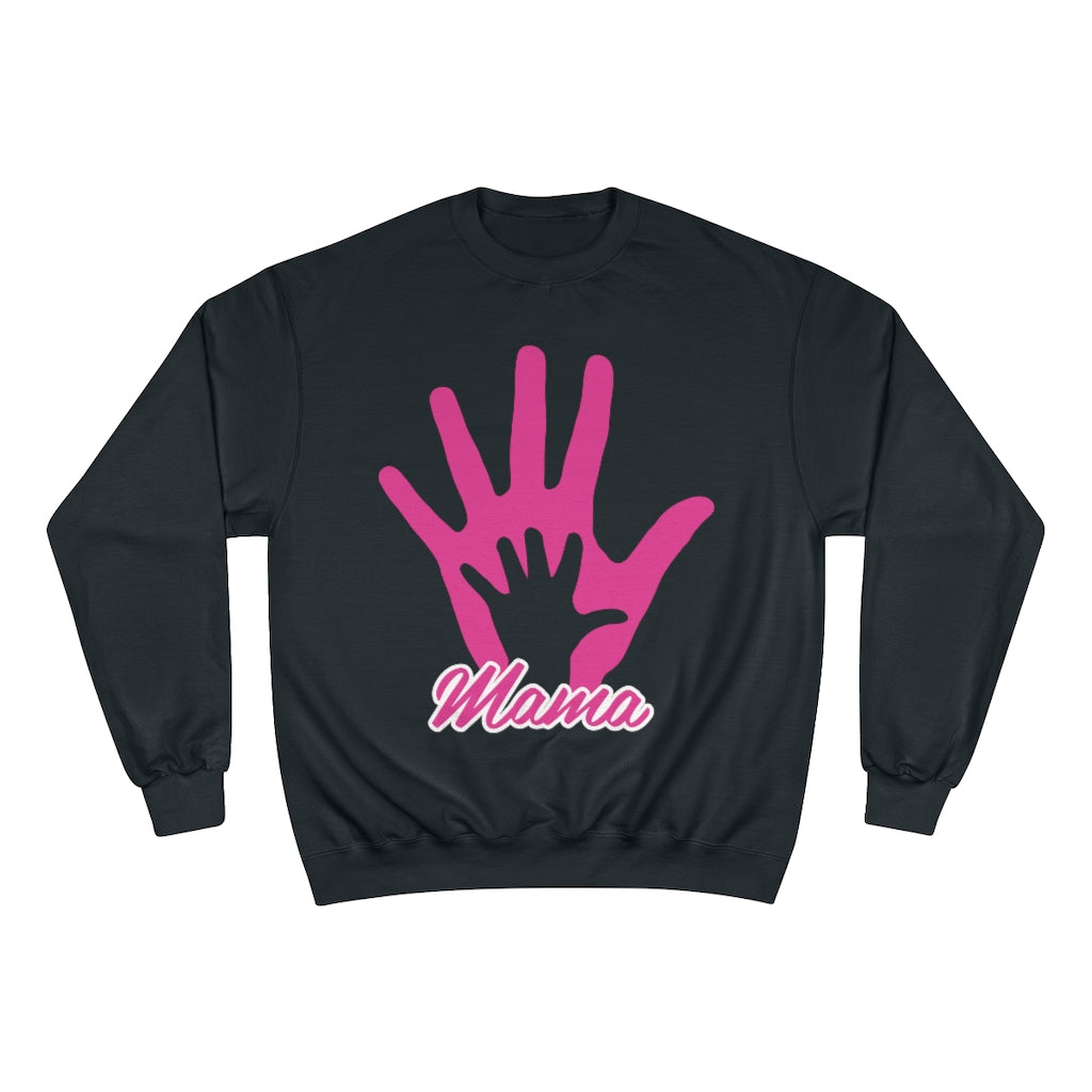 Mother's Day Champion Sweatshirt