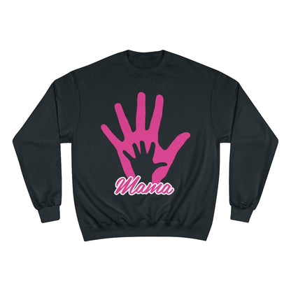 Mother's Day Champion Sweatshirt