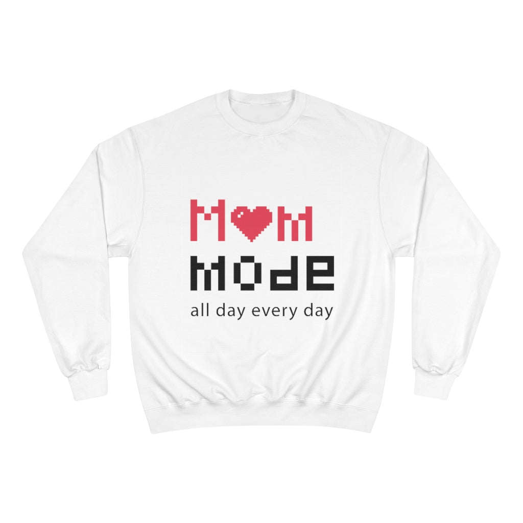 Mother's Day Champion Sweatshirt