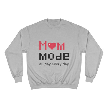 Mother's Day Champion Sweatshirt