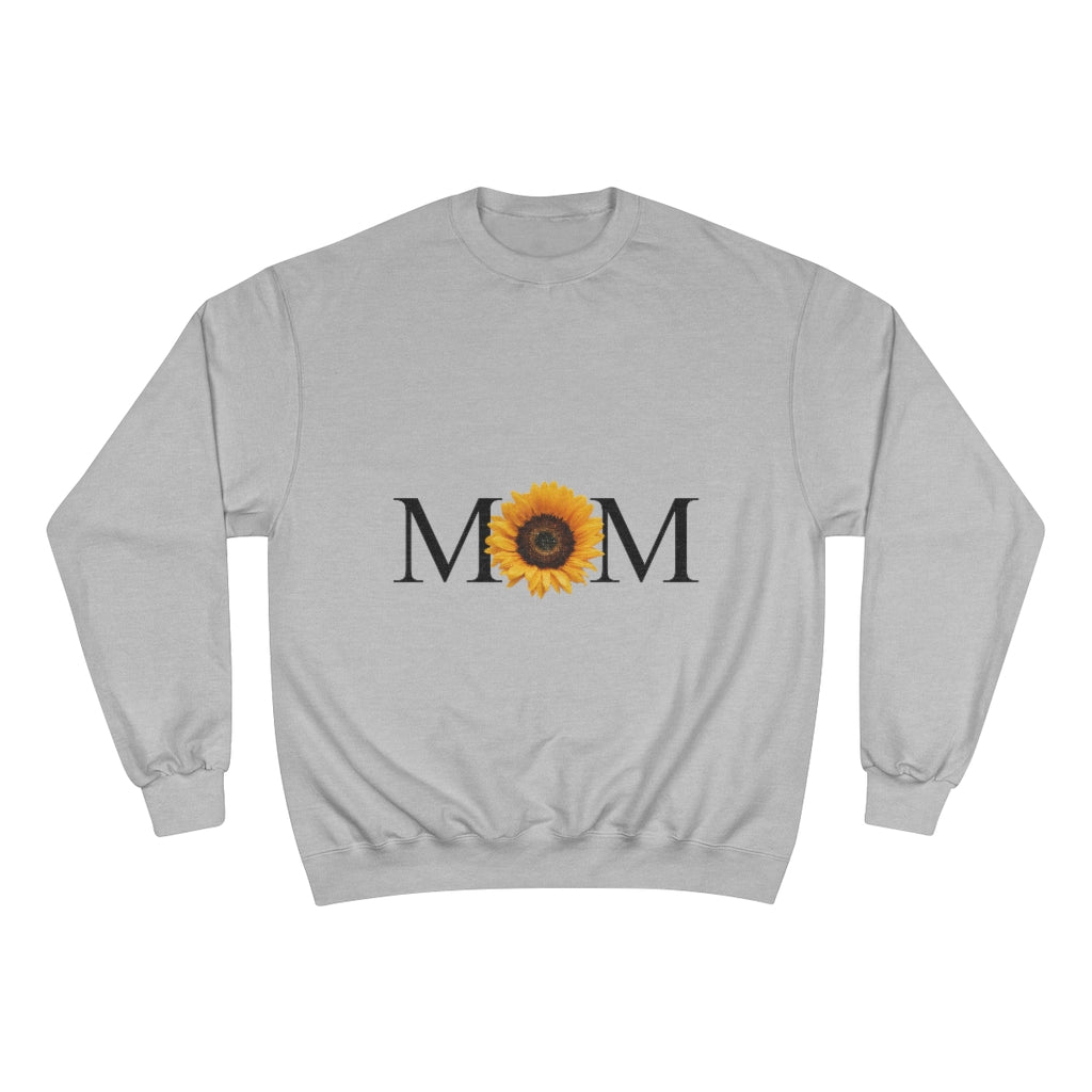 Mother's Day Champion Sweatshirt