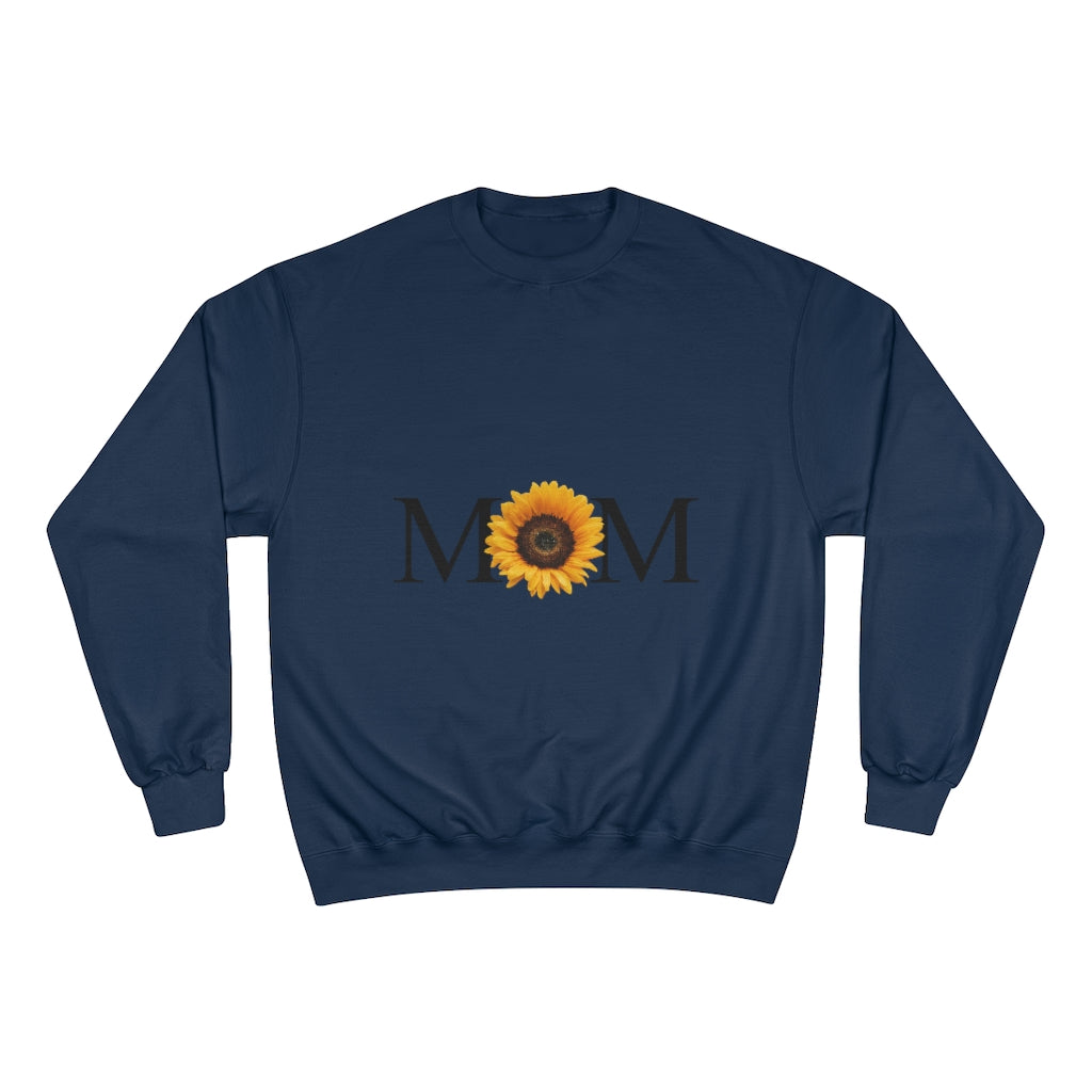 Mother's Day Champion Sweatshirt