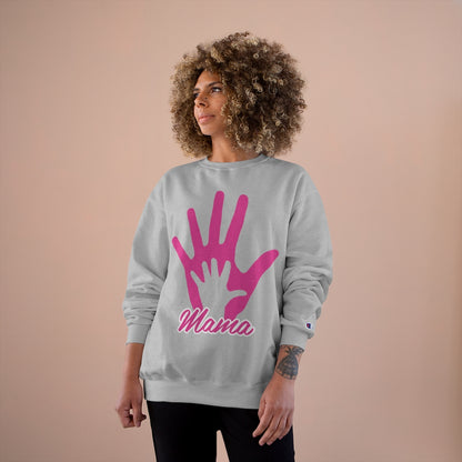 Mother's Day Champion Sweatshirt