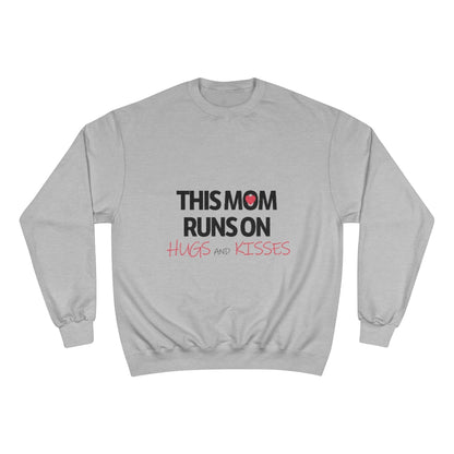 Mother's Day Champion Sweatshirt