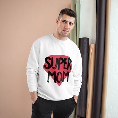 Mother's Day Champion Sweatshirt