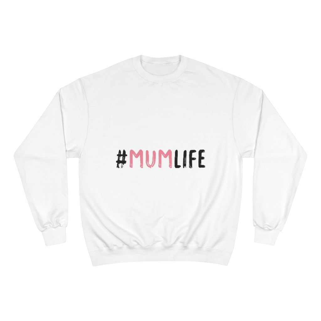 Mother's Day Champion Sweatshirt