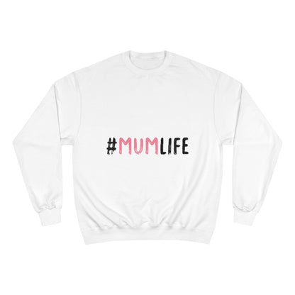 Mother's Day Champion Sweatshirt