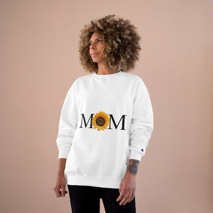 Mother's Day Champion Sweatshirt