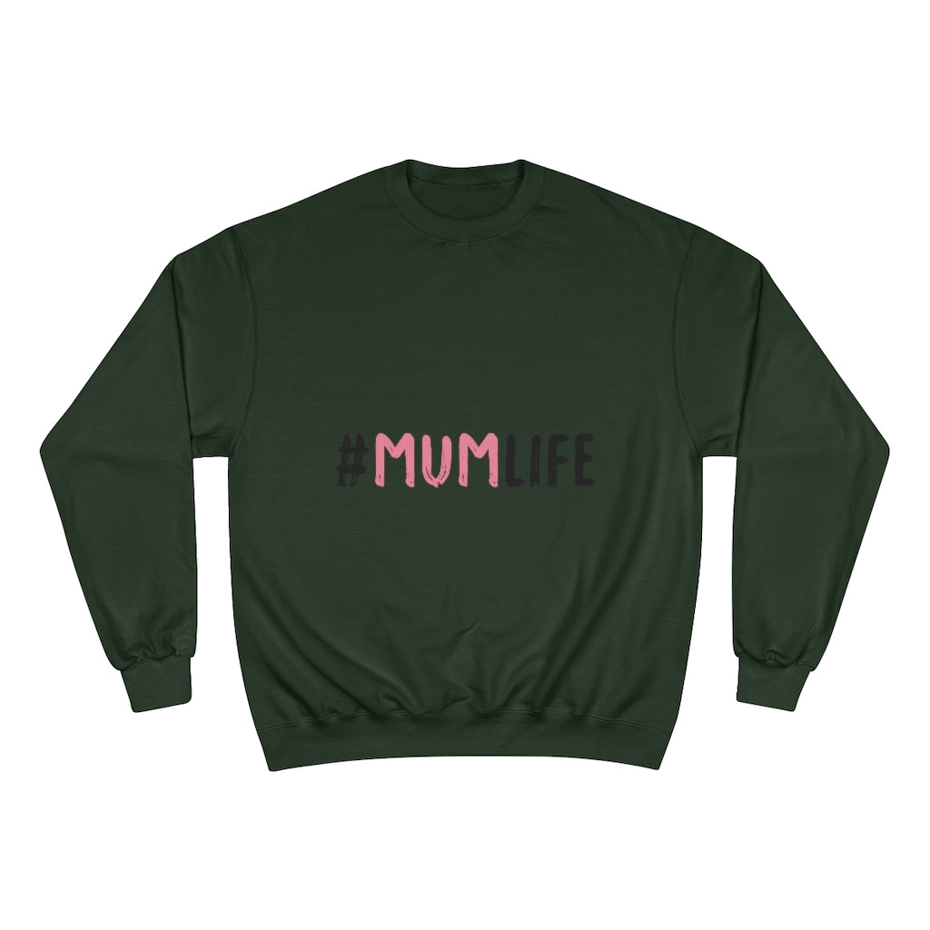 Mother's Day Champion Sweatshirt