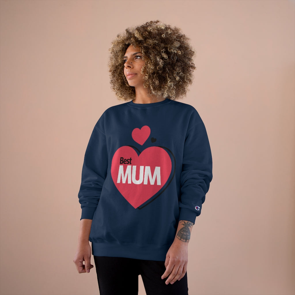 Mother's Day Champion Sweatshirt