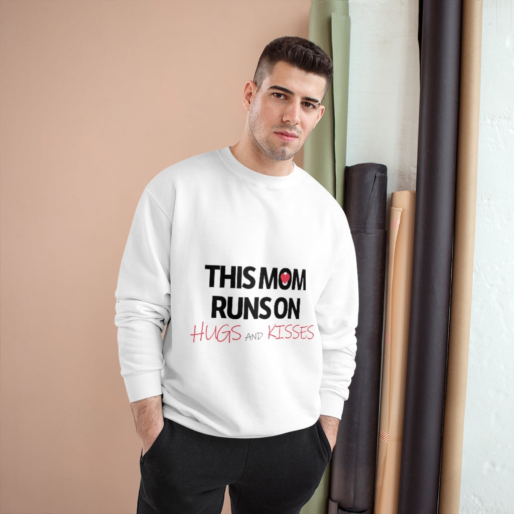 Mother's Day Champion Sweatshirt