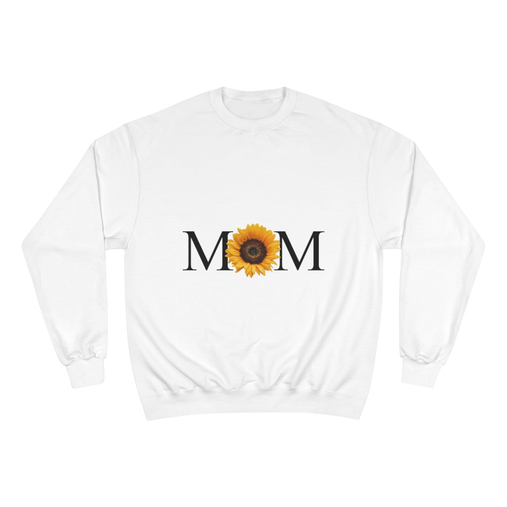 Mother's Day Champion Sweatshirt